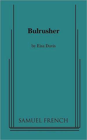 Bulrusher de Eisa Davis