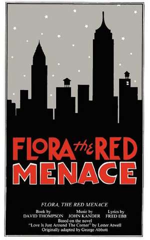 Flora, the Red Menace de DAVID THOMPSON