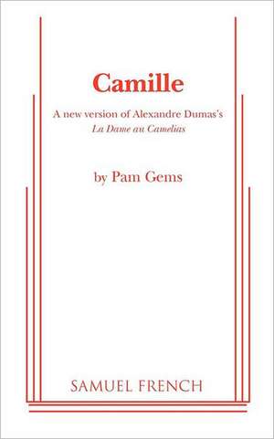 Camille de Pam Gems