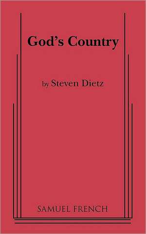 God's Country de Steven Dietz