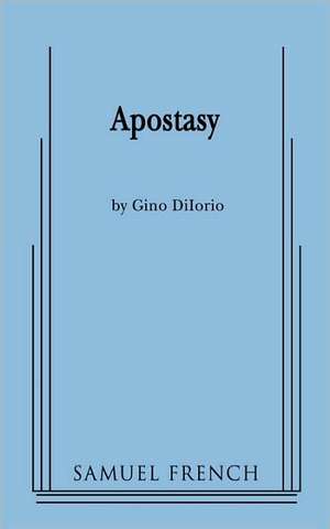 Apostasy de Gino Diiorio