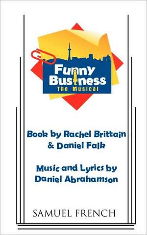 Funny Business - The Musical de Rachel Brittain