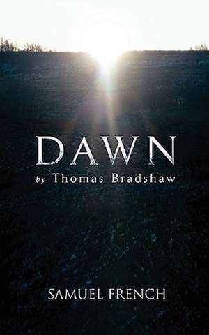 Dawn de Thomas Bradshaw