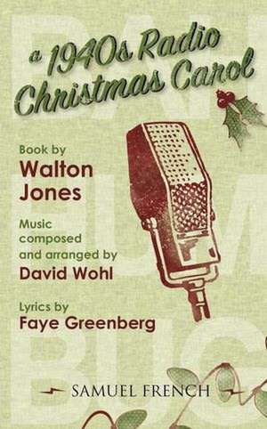 A 1940s Radio Christmas Carol de Walt Jones