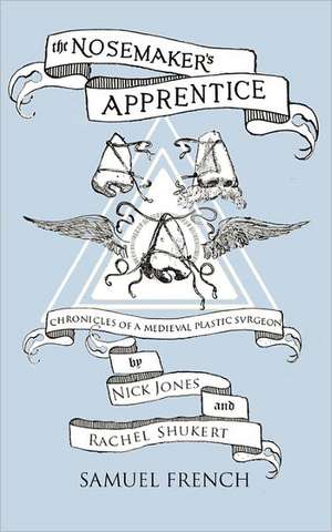 The Nosemaker's Apprentice de Nick Jones