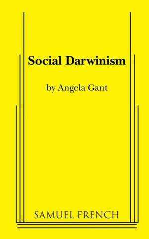 Social Darwinism de Angela Gant