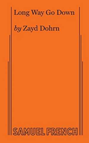 Long Way Go Down de Zayd Dohrn