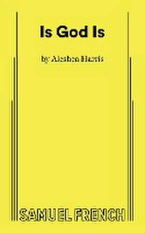 Is God Is de Aleshea Harris