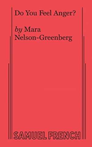 Do You Feel Anger? de Mara Nelson-Greenberg