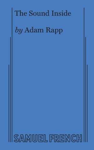 The Sound Inside de Adam Rapp