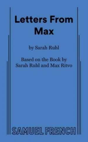 Letters From Max de Sarah Ruhl