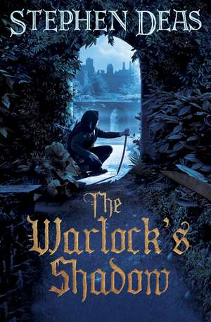 The Warlock's Shadow de Stephen Deas