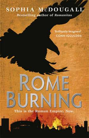 Rome Burning de Sophia McDougall