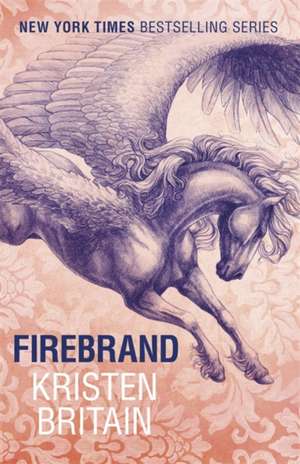 Britain, K: Firebrand de Kristen Britain