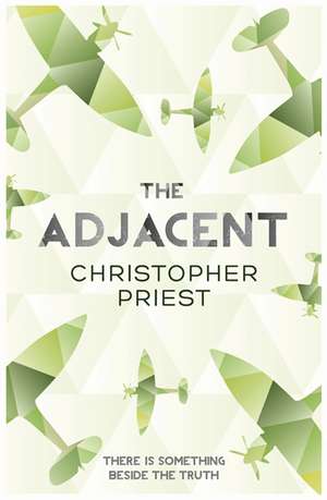 Priest, C: The Adjacent de Christopher Priest