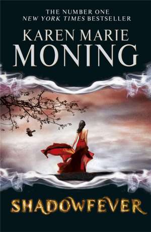 Moning, K: Shadowfever de Karen Marie Moning