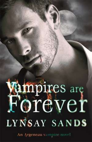 Vampires are Forever de Lynsay Sands