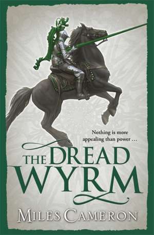 The Dread Wyrm de Miles Cameron