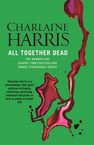 All Together Dead de Charlaine Harris