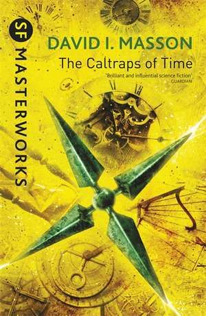 The Caltraps of Time de David I. Masson