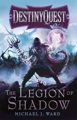 The Legion of Shadow de Michael J. Ward