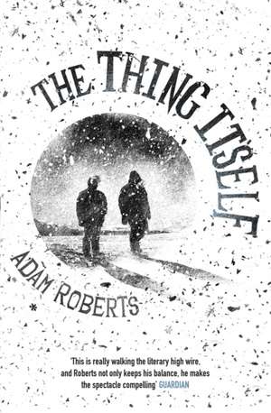 The Thing Itself de Adam Roberts