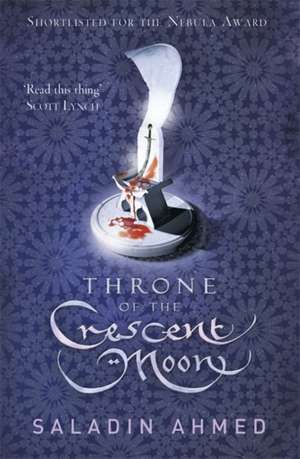 Throne of the Crescent Moon de Saladin Ahmed