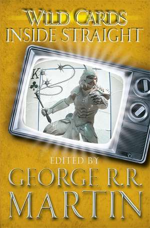 Wild Cards: Inside Straight de George R. R. Martin