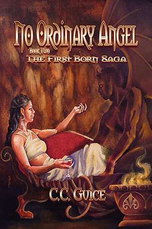 No Ordinary Angel de C. C. Guice