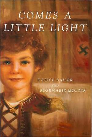 Comes a Little Light de Darice Bailer