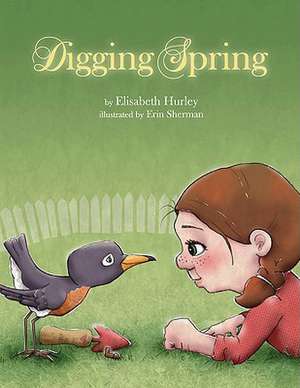 Digging Spring de Elisabeth Hurley