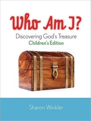 Who Am I? Children's Edition de Sharon Winkler