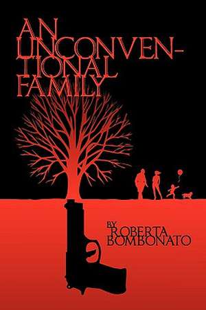 An Unconventional Family de Roberta B. Bombonato