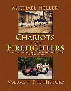 Chariots of Firefighters de Michael Heller