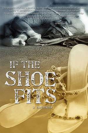 If the Shoe Fits de Schelli Rothi