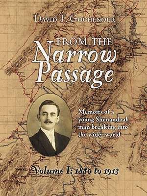 From the Narrow Passage (Soft) Vol 1 de David T. Gochenour II