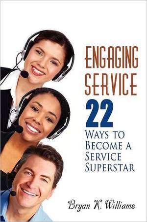 Engaging Service de Bryan Williams