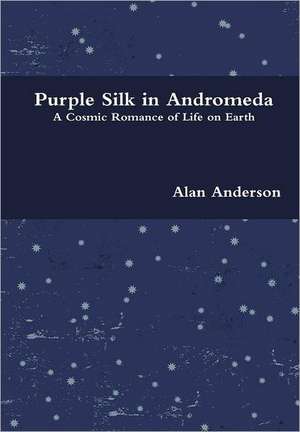 Purple Silk in Andromeda de Alan Anderson