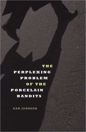 The Perplexing Problem of the Porcelain Bandits: Batman Begins from Comics to Screen de Dan Johnson