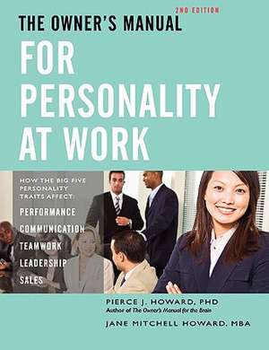 The Owner's Manual for Personality at Work (2nd Ed.) de Pierce Johnson Howard