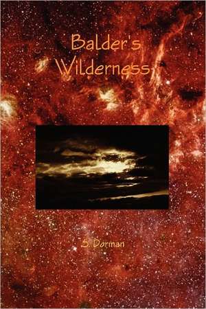 Balder's Wilderness de S. Dorman