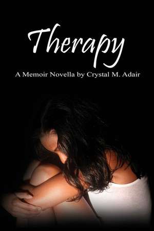 Therapy de Crystal M Adair