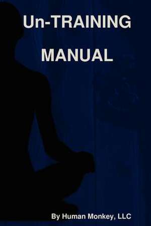 Un-Training Manual