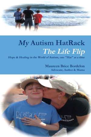 My Autism HatRack - The Life Flip de Maureen Brice Bordelon