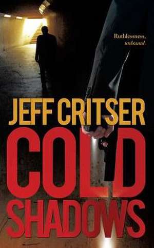 Cold Shadows de Jeff Critser