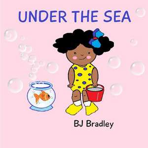 Under the Sea- Tillie Tuppet's Sock Stories de B. J. Bradley