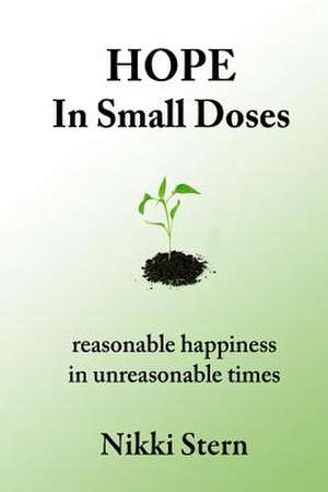 Hope in Small Doses de Nikki Stern