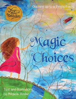 Magic Choices de Mihaela Corina Dodan