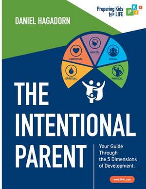 The Intentional Parent de Daniel M Hagadorn