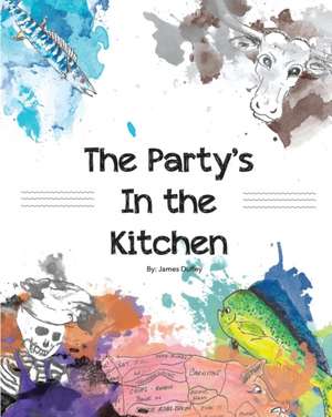 The Party's In the Kitchen de James R Duffey